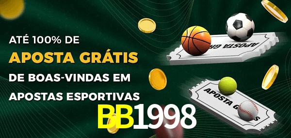 BB1998bet Ate 100% de Aposta Gratis